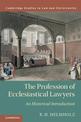 The Profession of Ecclesiastical Lawyers: An Historical Introduction