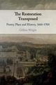 The Restoration Transposed: Poetry, Place and History, 1660-1700