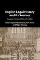 English Legal History and its Sources: Essays in Honour of Sir John Baker