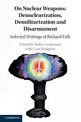 On Nuclear Weapons: Denuclearization, Demilitarization and Disarmament: Selected Writings of Richard Falk