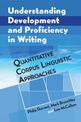 Understanding Development and Proficiency in Writing: Quantitative Corpus Linguistic Approaches