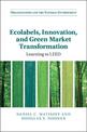 Ecolabels, Innovation, and Green Market Transformation: Learning to LEED