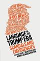 Language in the Trump Era: Scandals and Emergencies