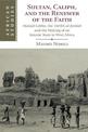 Sultan, Caliph, and the Renewer of the Faith: Ahmad Lobbo, the Tarikh al-fattash and the Making of an Islamic State in West Afri