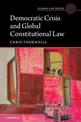 Democratic Crisis and Global Constitutional Law