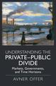 Understanding the Private-Public Divide: Markets, Governments, and Time Horizons