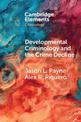 Developmental Criminology and the Crime Decline: A Comparative Analysis of the Criminal Careers of Two New South Wales Birth Coh