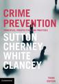 Crime Prevention: Principles, Perspectives and Practices