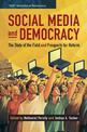 Social Media and Democracy: The State of the Field, Prospects for Reform