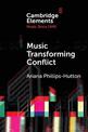 Music Transforming Conflict