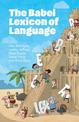 The Babel Lexicon of Language