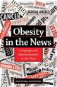 Obesity in the News: Language and Representation in the Press