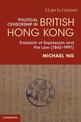 Political Censorship in British Hong Kong: Freedom of Expression and the Law (1842-1997)