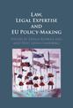 Law, Legal Expertise and EU Policy-Making