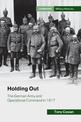 Holding Out: The German Army and Operational Command in 1917