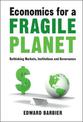 Economics for a Fragile Planet: Rethinking Markets, Institutions and Governance