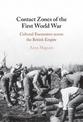 Contact Zones of the First World War: Cultural Encounters across the British Empire