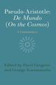 Pseudo-Aristotle: De Mundo (On the Cosmos): A Commentary