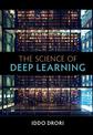 The Science of Deep Learning