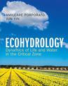 Ecohydrology: Dynamics of Life and Water in the Critical Zone