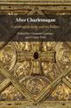 After Charlemagne: Carolingian Italy and its Rulers