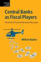 Central Banks as Fiscal Players: The Drivers of Fiscal and Monetary Policy Space