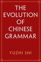 The Evolution of Chinese Grammar