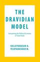 The Dravidian Model: Interpreting the Political Economy of Tamil Nadu