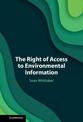 The Right of Access to Environmental Information