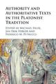 Authority and Authoritative Texts in the Platonist Tradition