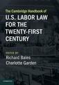 The Cambridge Handbook of U.S. Labor Law for the Twenty-First Century