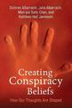 Creating Conspiracy Beliefs: How Our Thoughts Are Shaped