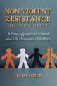 Non-Violent Resistance: A New Approach to Violent and Self-Destructive Children