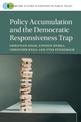 Policy Accumulation and the Democratic Responsiveness Trap