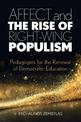 Affect and the Rise of Right-Wing Populism: Pedagogies for the Renewal of Democratic Education