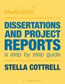 Dissertations and Project Reports: A Step by Step Guide