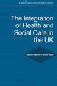 The Integration of Health and Social Care in the UK: Policy and Practice