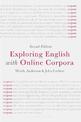 Exploring English with Online Corpora