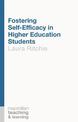 Fostering Self-Efficacy in Higher Education Students