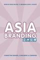 Asia Branding: Connecting Brands, Consumers and Companies