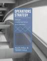 Operations Strategy: Design, Implementation and Delivery