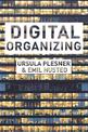 Digital Organizing: Revisiting Themes in Organization Studies