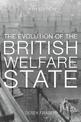 The Evolution of the British Welfare State: A History of Social Policy since the Industrial Revolution