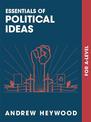 Essentials of Political Ideas: For A Level