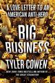 Big Business: A Love Letter to an American Anti-Hero