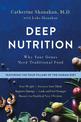 Deep Nutrition: Why Your Genes Need Traditional Food