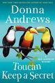 Toucan Keep a Secret: A Meg Langslow Mystery