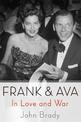 Frank & Ava: In Love and War