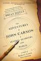 The Adventures of John Carson in Several Quarters of the World: A Novel of Robert Louis Stevenson