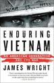 Enduring Vietnam: An American Generation and Its War